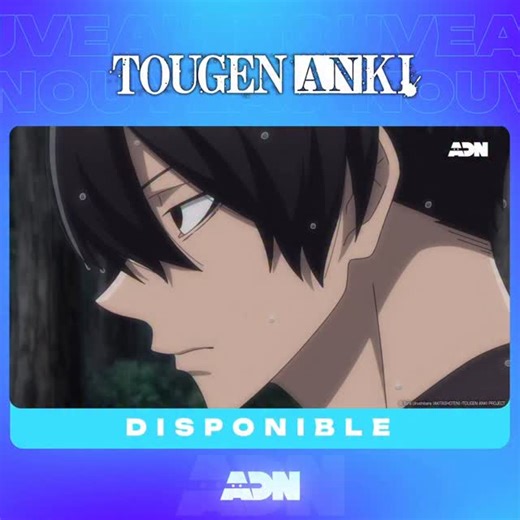ADN - Animation Digital Network on Instagram: "La VF made in ADN des ép. 1 à 6 de TOUGEN ANKI, c’est dispo ! 🇫🇷 Retrouve le manga chez @editions_kana_officiel 📚"