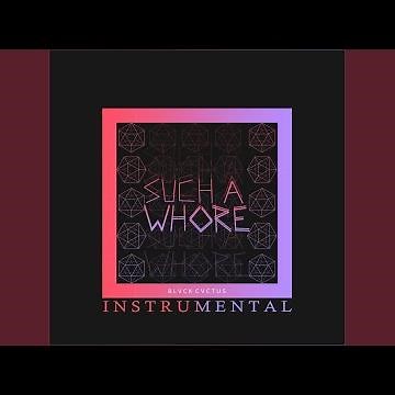 Such a Whore (Instrumental)
