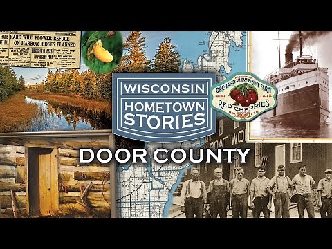 Wisconsin Hometown Stories: Door County