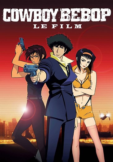 Regarder Cowboy Bebop, le film en streaming complet