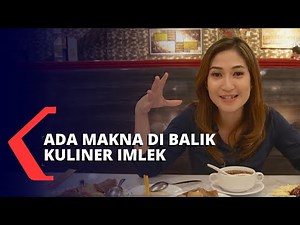 Imlek Tiba! Tahukah Kamu Apa Makna Makanan Imlek?