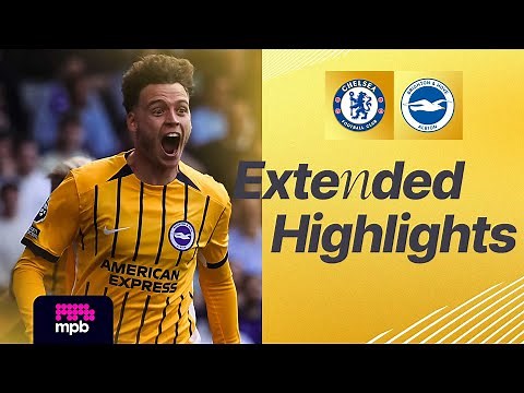 EXTENDED HIGHLIGHTS | Chelsea v Brighton | Premier League