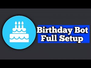 Birthday Bot | Full Setup | Discord