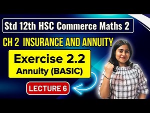 Ch 2 Insurance and Annuity | Exercise 2.2 Class 12 HSC Commerce | Maths 2 | MH Board @GalaxyofMaths
