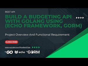 Rest API: Project Overview and Functional Requirement (Building a Budgeting App Backend with Golang)