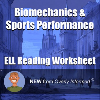 Biomechanics & Sports Performance ELL Reading Worksheet