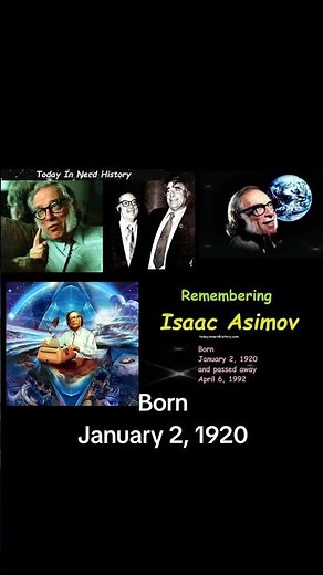 Remembering Isaac Asimov, born January 2‎, ‎1920 and passed away April 6, 1992.