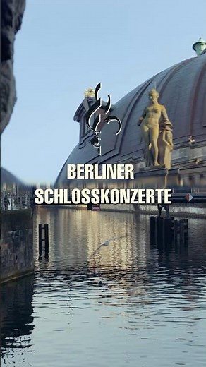 Berliner Schlosskonzerte – Klassische Konzerte in Berlin & Brandenburg
