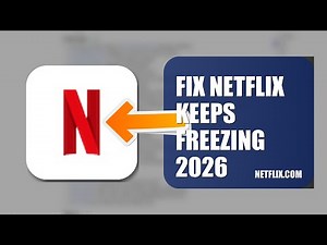 How To Fix Netflix Keeps Freezing 2026