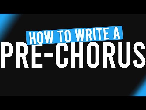 How to write a PRE-CHORUS (explained)