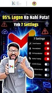 Gmail Use Karte Ho? Ye 7 Settings Abhi OFF Kar Lo! 🚨