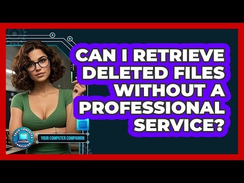 Can I Retrieve Deleted Files Without A Professional Service?