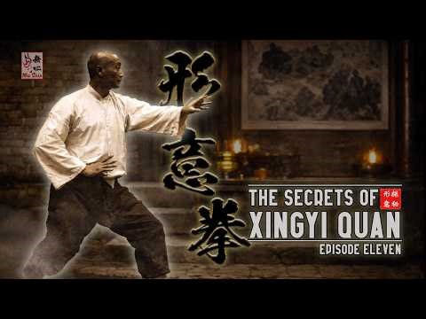 The REAL COMBAT TRAINING of the Old Masters- The Secrets of Xingyi Quan – Episode 11