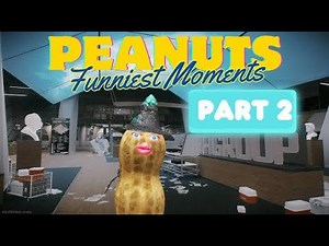 13 Minutes Of Peanut Being Absolutely Hilarious