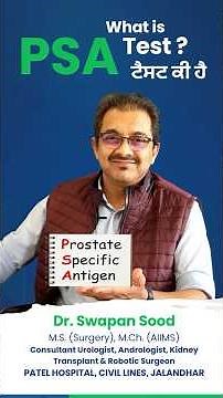 PSA Test Explained | Early Detection Saves Lives | Dr. Swapan Sood | Patel Hospital Jalandhar