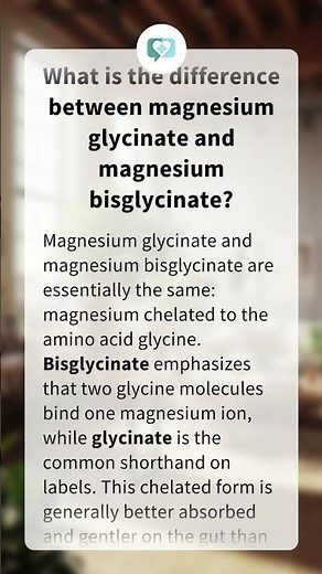 What is the difference between magnesium glycinate and magnesium bisglycinate?