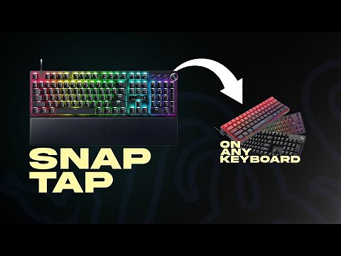 Razer's *SNAP TAP* feature on any keyboard!