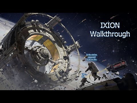 IXION Walkthrough - Pt. 4 The Immortan System