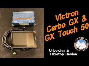 Victron Cerbo GX and GX Touch 50 Tabletop Review