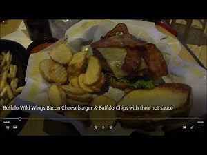 Buffalo Wild Wings Bacon Cheeseburger & Buffalo Chips with their hot sauce