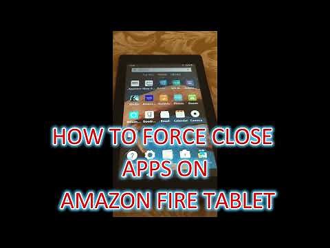HOW TO FORCE CLOSE APPS ON AMAZON FIRE TABLET