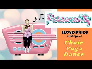 Tribute LLOYD PRICE * PERSONALITY *Chair Yoga Dance* Seated chair dance for senior living activities