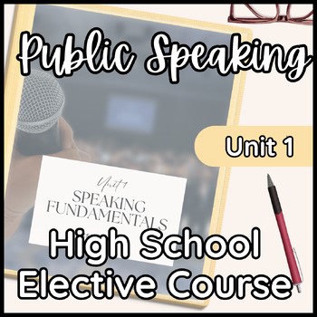 High School Public Speaking Course Curriculum | Intro Unit with Speech Projects