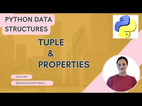 #5.2 Python Data Structures | Tuple Operations & Properties with Examples