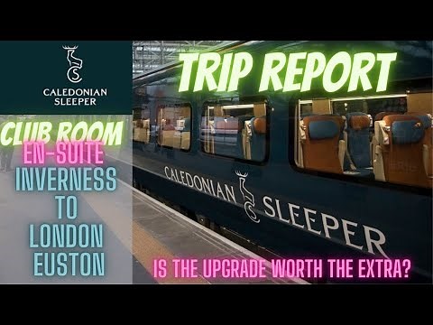 Caledonian Sleeper Club (en-suite) Room Review - Inverness to London Euston