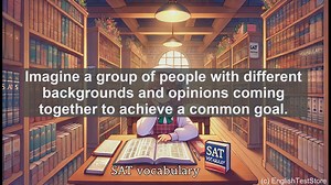 5000 Must Know SAT Vocabulary - Unify: Bringing Together for a Common Purpose