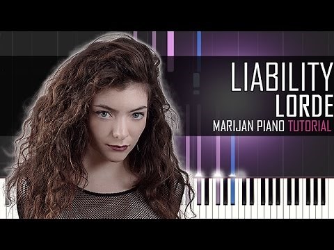 How To Play: Lorde - Liability | Piano Tutorial