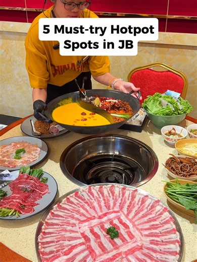 5 Best Hotpot Restaurants in JB to Satisfy Your Cravings