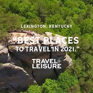 We’re worth the trip. Come see why Travel Leisure Magazine calls Lexington one of “The 50 Best Places to Travel In 2021." | Visit LEX