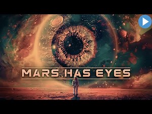 MARS HAS EYES 🎬 Full Sci-Fi Movie 🎬 English HD