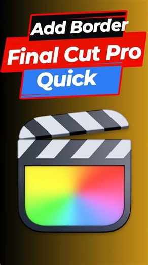How to Add Border in Final Cut Pro - EASY & Quick Tutorial | Final Cut Pro Tips 2025