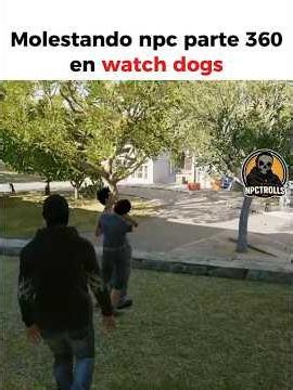 Molestando npc parte 360 en watch dogs