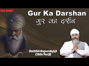 Gur Ka Darshan | live kirtan 🔴| Bhai Saheb Gurpreet Singh Ji (Rinku Veer JI) | Bombay Wale