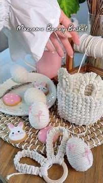 Macrame Bunny Basket✨#macrame #cottoncord #knitting #tutorial #crochet #bohobag #easter