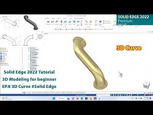 Solid Edge 2022 Tutorial - 3D Modeling for beginner EP.8 3D Curve