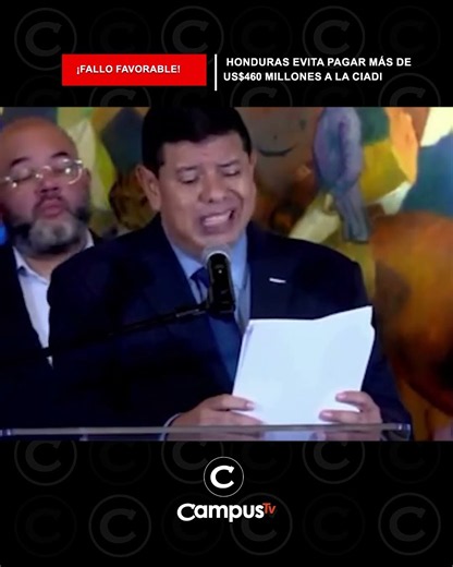 ⚖️ ¡HONDURAS EVITA PAGAR MÁS DE US$460 MILLONES! CIADI EMITE FALLO FAVORABLE