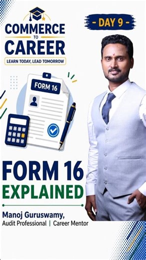 Form 16 Explained | Commerce to Career Day 9 #commercetocareer #Manojgurusamy