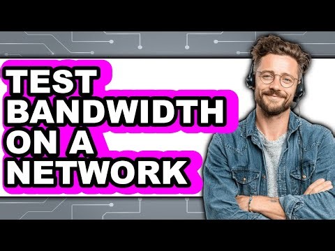 How to Test Bandwidth on a Network (only Way)