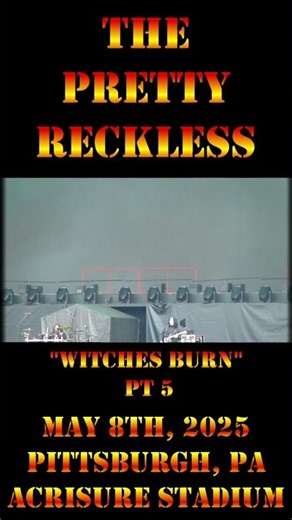 The Pretty Reckless - May 8th, 2025 - Pittsburgh, PA - Witches Burn pt 5 #shorts #live #song #rock