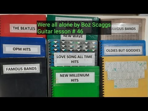 Guitar lesson #46: Were all alone by Boz Scaggs (Turn on Subtitles/CC)