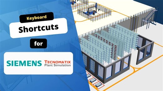 Tecnomatix Plant Simulation Basics: 15 Keyboard Shortcuts That Will Save You HOURS | Dev Barot