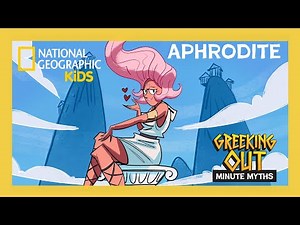 Aphrodite 101 ❤️ | Greeking Out: Minute Myths | ‪@natgeokids‬