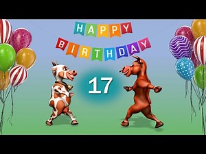 17th Birthday. Happy Birthday To You 17 Years Happy Birthday Song Congratulation