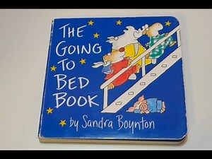 The Going to Bed Book by Sandra Boynton | Read-Aloud for Toddlers