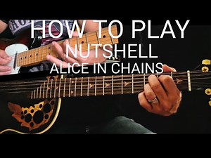 How to play/Nutshell/Alice in Chains /.