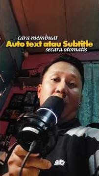 Cara membuat Auto Text atau Subtitle secara Otomatis - Tutorial Capcut HP
